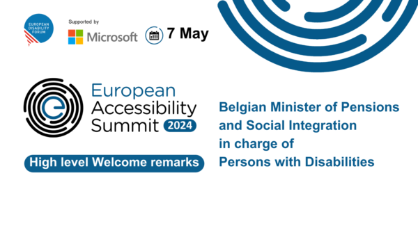 European Accessibility Summit 2024. High-level welcome remarks by Belgian Minister of Pensions and Social Integration, in charge of Persons with Disabilities, Combating Poverty and Beliris.
