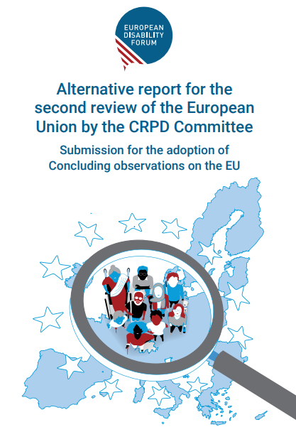 Cover of our alternative report showing a illustration of a group of persons with disabilities on top of a map of the EU and with a magnifier glass